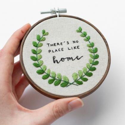 There's No Place Like Home Embroide..